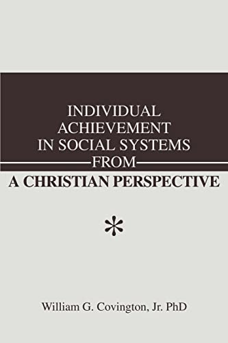 Imagen de archivo de Individual Achievement in Social Systems From a Christian Perspective a la venta por PBShop.store US