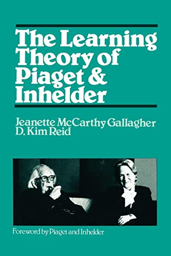 9780595260850: The Learning Theory of Piaget & Inhelder