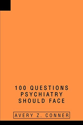 Stock image for 100 Questions Psychiatry Should Face for sale by Chiron Media