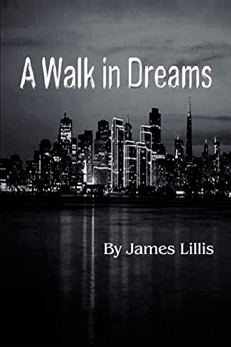 9780595263189: A Walk in Dreams