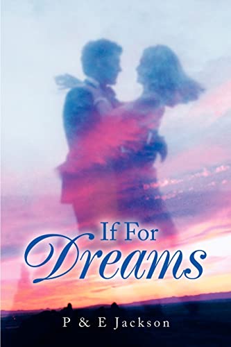 Imagen de archivo de If For Dreams a la venta por Ebooksweb