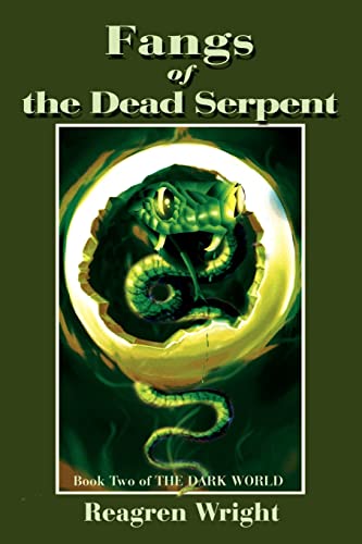 Fangs of the Dead Serpent: Book Two ofTHE DARK WORLD (9780595264216) by Evans, Glen