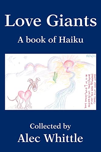 Beispielbild fr Love Giants A book of Haiku zum Verkauf von PBShop.store US