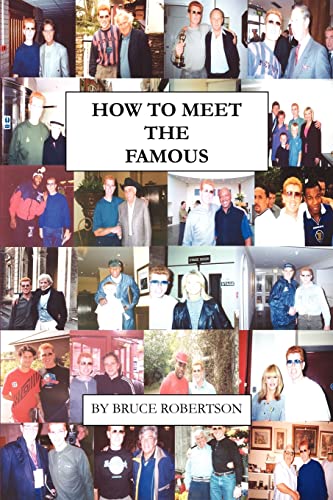 How to Meet the Famous (9780595264872) by Robertson, Bruce