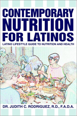 Beispielbild fr Contemporary Nutrition for Latinos: Latino Lifestyle Guide to Nutrition and Health zum Verkauf von Bookmans