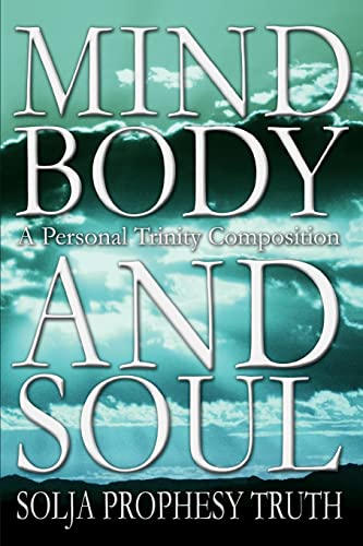 Stock image for Mind Body and Soul: A Personal Trinity Composition for sale by Ebooksweb