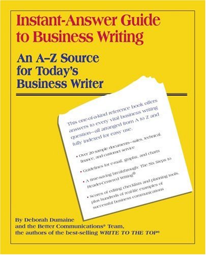 Beispielbild fr Instant-Answer Guide to Business Writing: An A-Z Source for Today's Business Writer zum Verkauf von HPB-Diamond