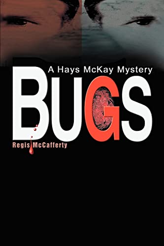 9780595267552: Bugs: A Hays McKay Mystery