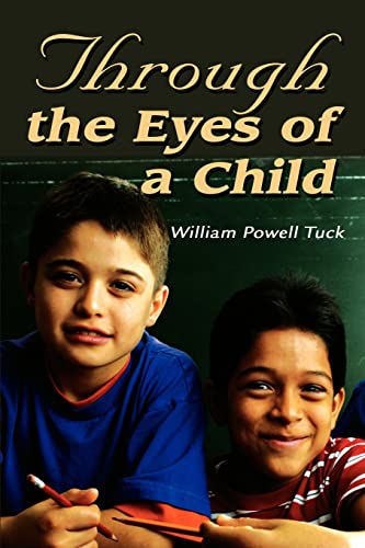 Beispielbild fr Through the Eyes of a Child zum Verkauf von ThriftBooks-Dallas