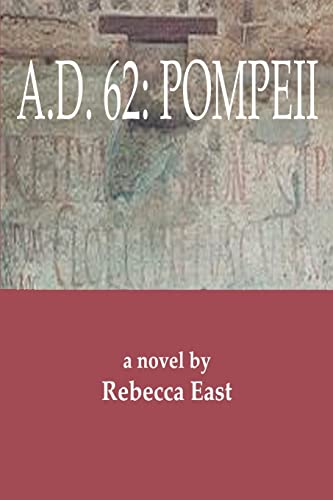 Imagen de archivo de A. D. 62: Pompeii a la venta por Celt Books