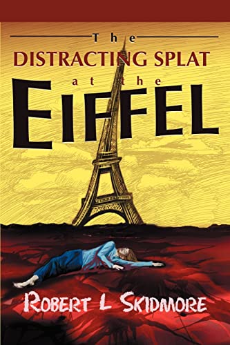 Beispielbild fr The Distracting Splat at the Eiffel zum Verkauf von Lucky's Textbooks