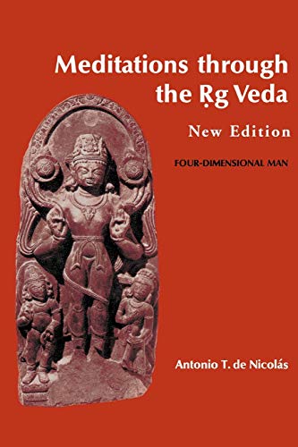 Stock image for Meditations through the Rig Veda: Four-Dimensional Man for sale by HPB-Emerald