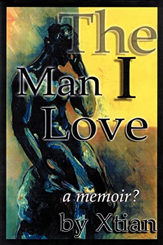 Beispielbild fr The Man I Love: (A Memoir) zum Verkauf von Chiron Media