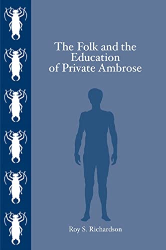 The Folk and the Education of Private Ambrose (9780595269747) by Richardson, Roy