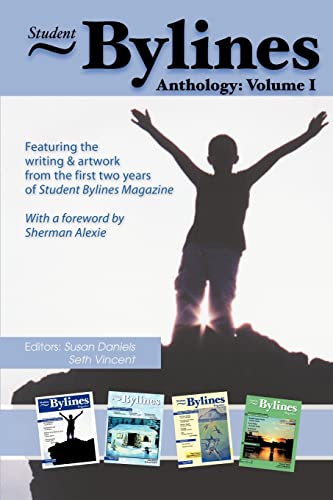 Student Bylines Anthology: Volume I (9780595271337) by Daniels, Susan