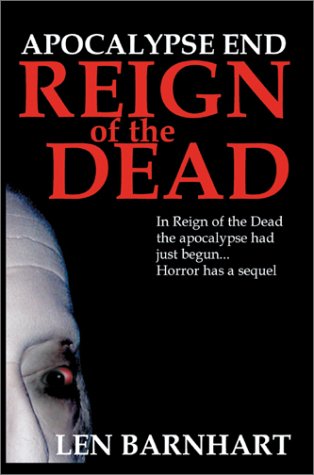 Imagen de archivo de Apocalypse End : Reign of the Dead a la venta por Better World Books