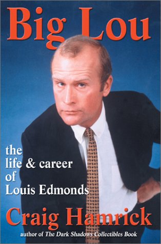 Stock image for Big Lou; The Life & Career of Louis Edmonds for sale by Jeff Stark