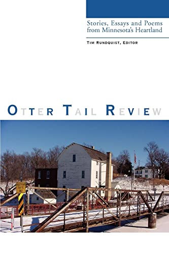 Otter Tail Review: Stories, Essays and Poems from Minnesota's Heartland (9780595273102) by Robert Bly; Winona LaDuke; Bill Holm; Harold Huber