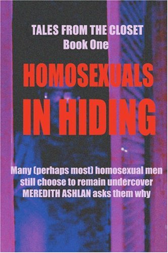 Stock image for Homosexuals in Hiding: Tales From the Closet-Book One for sale by HPB-Movies