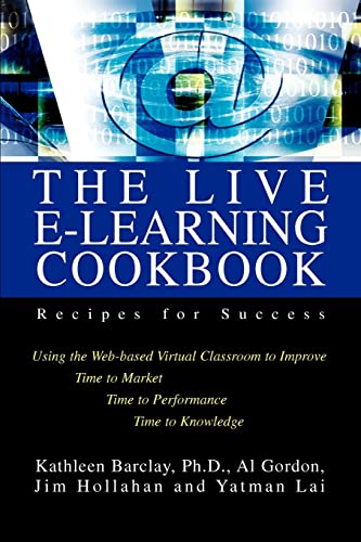 Beispielbild fr The Live E-Learning Cookbook: Recipes for Success zum Verkauf von AwesomeBooks