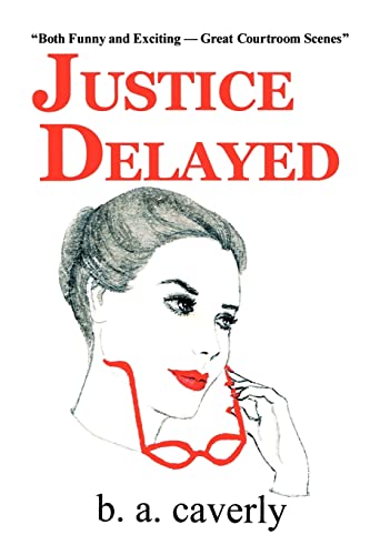 9780595278312: Justice Delayed