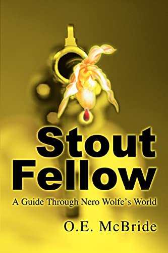 Stock image for Stout Fellow: A Guide Through Nero Wolfe's World for sale by ZBK Books