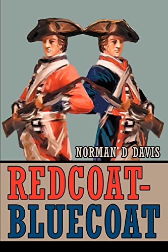 Redcoat-Bluecoat (9780595281428) by Davis, Norman