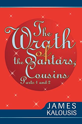 Stock image for The Wrath of the Santars, Cousins Parts 1 and 2 for sale by ThriftBooks-Atlanta