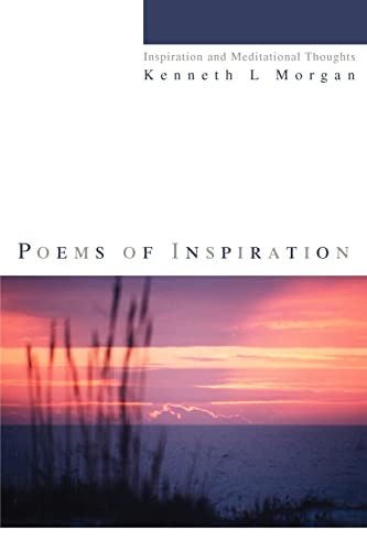 Beispielbild fr Poems of Inspiration:Inspiration and Meditational Thoughts zum Verkauf von Chiron Media