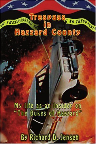 Stock image for Trespass in Hazzard County: My Life as an Insider on The Dukes of Hazzard for sale by ThriftBooks-Atlanta