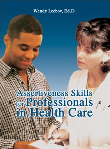 Beispielbild fr Assertiveness Skills for Professionals in Health Care zum Verkauf von AwesomeBooks