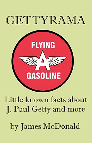 Gettyrama Little known facts about J Paul Getty and more - James McDonald