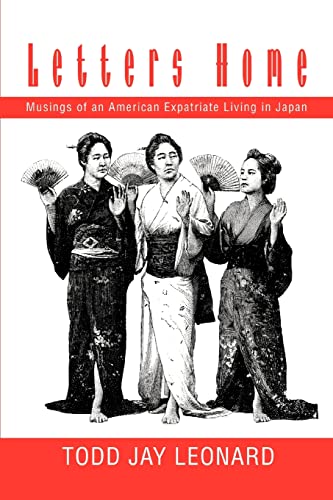 Imagen de archivo de Letters Home: Musings of an American Expatriate Living in Japan a la venta por HPB-Movies