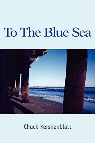 Beispielbild fr To The Blue Sea zum Verkauf von Chiron Media