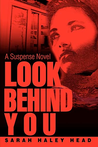 Beispielbild fr Look Behind You: A Suspense Novel zum Verkauf von Ebooksweb