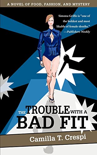 Imagen de archivo de The Trouble with a Bad Fit : A Novel of Food, Fashion, and Mystery a la venta por Better World Books: West