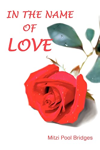 Stock image for In the Name of Love for sale by PBShop.store US