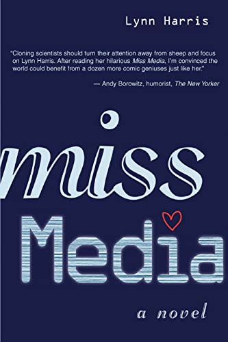 Miss Media: A Novel (9780595287765) by Harris, Lynn