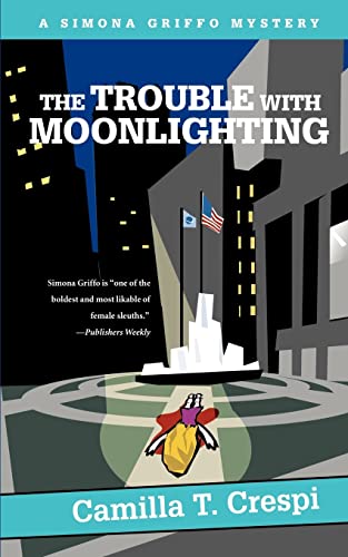 Imagen de archivo de The Trouble with Moonlighting : A Simona Griffo Mystery a la venta por Better World Books: West