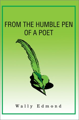 Stock image for From the Humble Pen of a Poet for sale by Revaluation Books