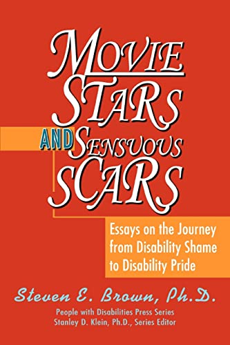 Stock image for Movie Stars and Sensuous Scars: Essays on the Journey from Disability Shame to Disability Pride for sale by ThriftBooks-Dallas