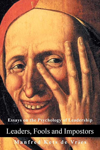 Beispielbild fr Leaders, Fools and Impostors: Essays on the Psychology of Leadership zum Verkauf von BooksRun