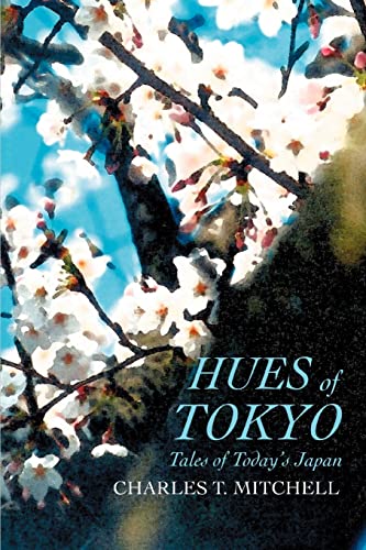 Stock image for Hues of Tokyo: Tales of Today's Japan for sale by HPB-Ruby