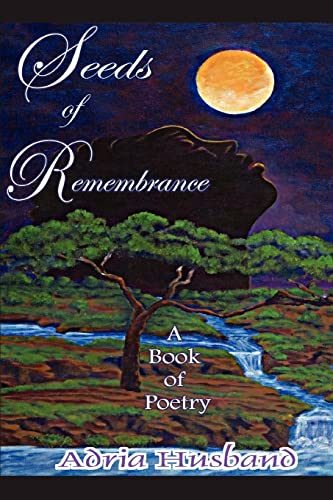 9780595290857: Seeds of Remembrance: A Book of Poetry