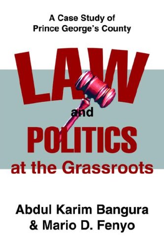Stock image for Law and Politics at the Grassroots: A Case Study of Prince George's County for sale by Revaluation Books