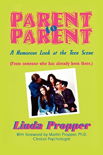 Imagen de archivo de Parent to Parent: A Humorous Look at the Teen Scene a la venta por Chiron Media