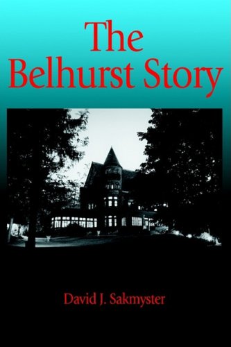 Beispielbild fr The Belhurst Story zum Verkauf von Goodwill Industries