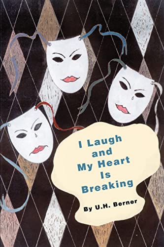 Imagen de archivo de I Laugh and My Heart Is Breaking a la venta por Chiron Media