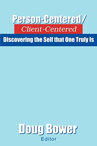 Stock image for Person-Centered/Client-Centered: Discovering the Self that One Truly Is for sale by WorldofBooks