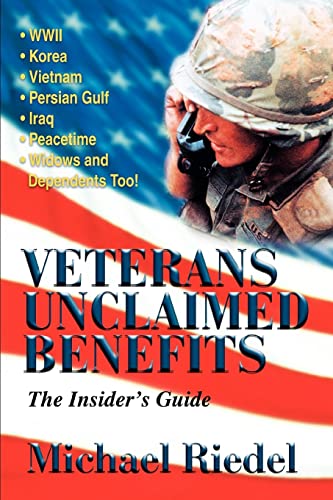 9780595295371: Veterans Unclaimed Benefits: The Insider's Guide